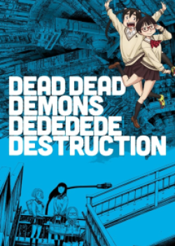 Phim Dead Dead Demons Dededede Destruction