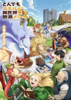 Phim Tondemo Skill De Isekai Hourou Meshi Season 2